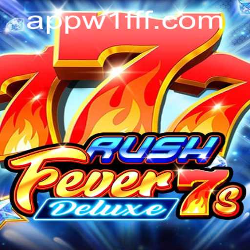 RushFever7sDeluxe: A Complete Guide to the Thrilling Casino Game